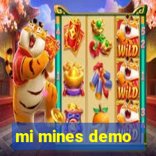 mi mines demo